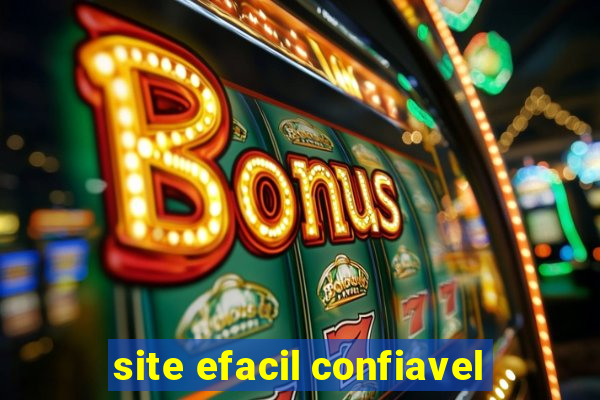 site efacil confiavel